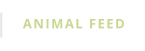 ANIMAL FEED
