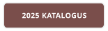 2025 KATALOGUS
